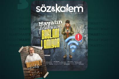 Söz ve Kalem "Hayatın Ruhuna bağlanılamıyor" dosyasıyla çıktı