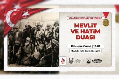 Şanlıurfa, kurtuluşunun 106. yılını kutlayacak