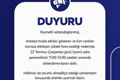 Konyaaltı Belediyesi’nden sıcak hava tedbiri; saha personeli dinlendirilecek