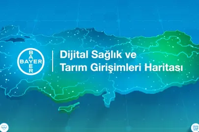 Bayer'den Türkiye’deki girişimcilere ‘Dijital Sağlık ve Tarım Girişimleri Haritası’ çağrısı